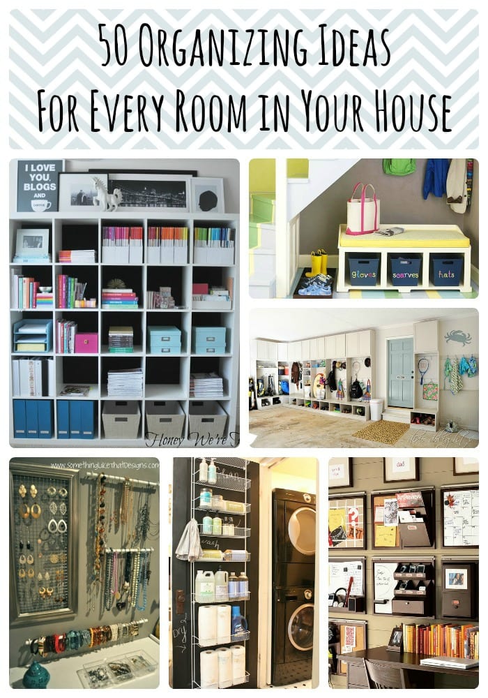 50 Organizing Ideas For Every Room in Your House — JaMonkey