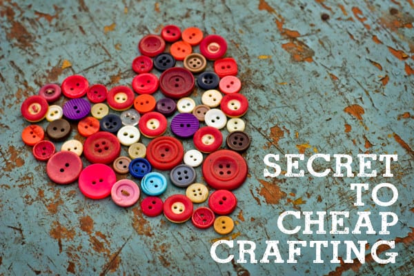 Secrets to Cheap Crafting