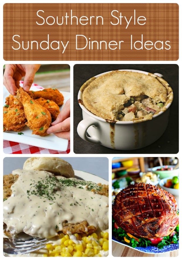 Southern Style Sunday Dinner Ideas